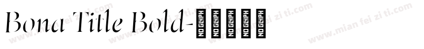 Bona Title Bold字体转换